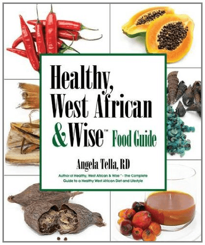 Healthy, West African & Wise Food Guide, Very Good Condition, Tella, Angela, ISB